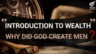 INTRODUCTION TO WEALTH #Mancreation #Wealthcreation #Dominion # #Businessprinciples #Keystosuccess