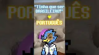 S&Oacute; TEM na VERS&Atilde;O BRASILEIRA por F&Atilde;S! Deltarune