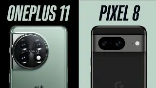 Google Pixel 8 vs OnePlus 11: Google or OnePlus?  Which one