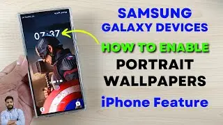 Устройства Samsung Galaxy: как включить портретные обои (функция iPhone)