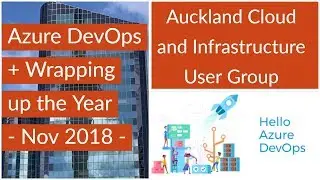 Azure DevOps + Wrapping up the Year