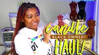 IT&rsquo;S LIT! 🔥 Black Owned Candle Haul + Unboxing! &mdash; Starting at $11!