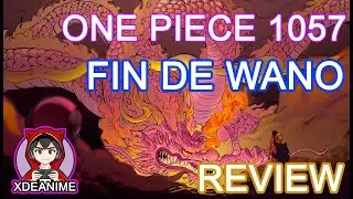 ONE PIECE 1057 EL FINAL DEL ARCO DE WANO  REVIEW XDEANIME