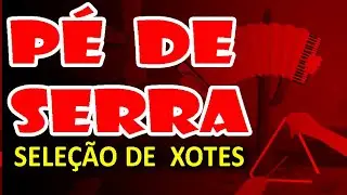 PÉ DE SERRA | Seleção de Xotes - Janio Vilar