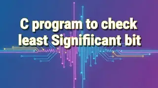 C Program to Check Least Significant Bit (LSB) | Bitwise Operator Explained | C Programming
