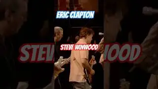 Eric Clapton - Steve Winwood 