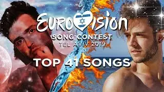 Eurovision 2019: Top 41 Songs (Pre-Show)