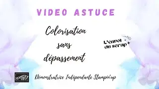 Vid&eacute;o astuce - colorisation sans d&eacute;passement