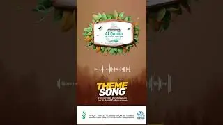 Al - Qalam Theme Song I Sahathu Nnoon I 2024
