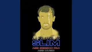 Andreu Slim: A55 Session #14