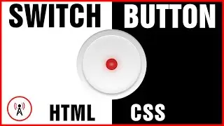 Switch Button using HTML and CSS
