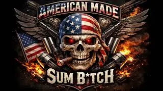 American Made Sum B*tch 🇺🇸 | Rowdy Country Rock Anthem