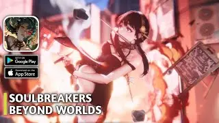 Soulbreakers: Beyond Worlds Gameplay + Gift Codes「Android, iOS」