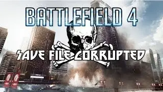 ФАЙЛ СОХРАНЕНИЯ Battlefield 4 ПОВРЕЖДЕН!!! (Игровой процесс Xbox 360/PS3/ПК)