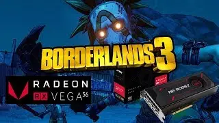 Borderlands 3 Radeon RX Vega 56 All Settings