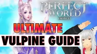 ULTIMATE RANK 1 VULPINE GUIDE SKILLS PET GEARS SOULSTONE VENOMANCER PERFECT WORLD MOBILE REVOLUTION
