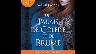 Livre audio: Un palais de col&egrave;re et de brume - Sarah J. Maas Livre audio