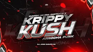 Cuando No Era Cantante X Krippy Kush (ArrochaFunk) Jos&eacute; Zarate 🔥💣