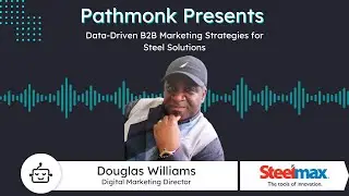 Data-Driven B2B Marketing Strategies for Steel Solutions | Douglas Williams from Steelmax Tools