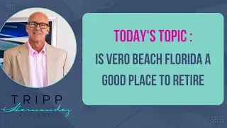 Is Vero Beach, Florida a Good Place to Retire