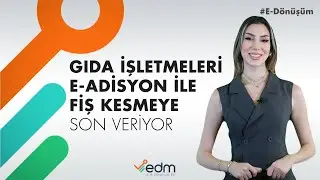 GIDA İŞLETMELERİ E-ADİSYON İLE FİŞ KESMEYE SON VERİYOR.