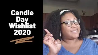 Bath And Body Works Candle Day Wishlist 2020 |Khalilah Yasmeen