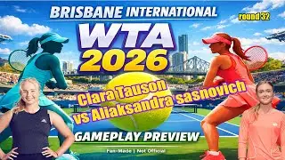Brisbane International | Clara Tauson vs Aliaksandra sasnovich  | [7 JAN 2026] | Gameplay Simulation