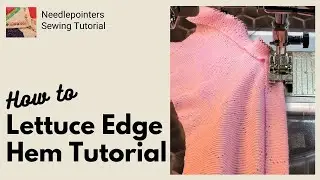 How to Sew A Lettuce Hem on a Sewing Machine (Lettuce Edging)