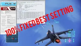 PCSX2 1.5 Ace Combat 4/5/Zero (BEST SETTING 2017) FIXED 100%