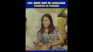 Mag-inang Inapi ang tunay na Tagapagmana!