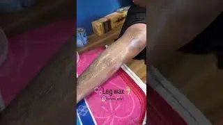 Leg wax ✨ #beauty #like #shorts #beautytips #youtubeshorts #artist#vlog #foryou