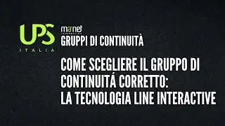 COME SCEGLIERE IL GRUPPO DI CONTINUITA' CORRETTO: LINE INTERACTIVE