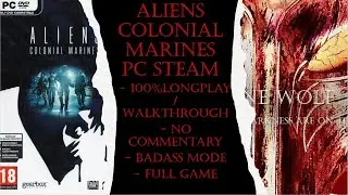 Aliens Colonial Marines PC Steam (Badass) Full Game 100% Walkthrough (No Commentary)