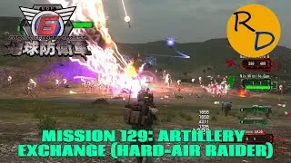 Earth Defense Force 6 MISSION 129: ARTILLERY EXCHANGE (HARD-AIR RAIDER)