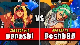 GGST | nanashi (Zato) VS Beshh00 (ABA) | Guilty Gear Strive High level gameplay