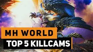 Monster Hunter World | Top 5 Killcams | Week 2