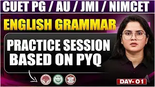 CUET PG, AU, JMI, NIMCET English Grammar Practice PYQ Practice | AU, JMI, NIMCET Entrance Exam