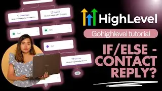 Gohighlevel Automation 2025: If/Else Function, What if contact reply? #gohighlevelautomation