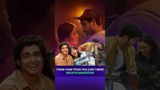 7 Best Malayalam Rom-Com Movies To Watch! #RomCom #MalayalamCinema #Mollywood #OTTplayPremium
