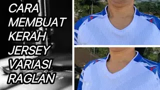 CARA MEMBUAT KERAH JERSEY VARIASI RAGLAN