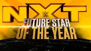 NXT Year End Awards Future Star Of The Year