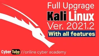 Upgrade your old Kali Linux to 2021.2 with all features [Hindi]