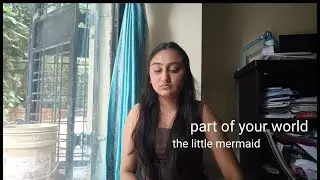 part of your world- the little mermaid (cover) by rhea m. #thelittlemermaid @DisneyMusicVEVO