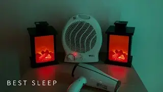 SLEEP DEEPLY for MANY HOURS with this COMBO of WHITE NOISES - FAN HEATER and HAIR DRYER SOUND (ASMR)