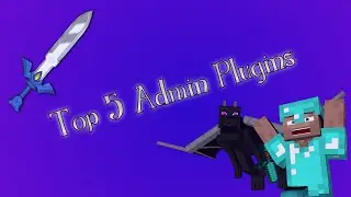 Top 5 Admin Plugins!