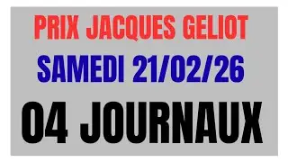 PRIX JACQUES GELIOT 04 QUATRE JOURNAUX WEEKEND GAZETTE GENY COURSE PARIS TURF SAMEDI 21 F&Eacute;VRIER 26 