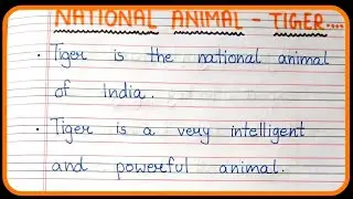 Essay on national animal | essay on national animal tiger | 10 lines on national animal tiger ||