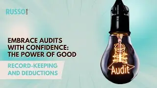 Embrace Audits with Confidence: The Power of Good Record-Keeping and Deductions