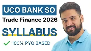 UCO Bank SO 2026&ndash;27 | Trade Finance Syllabus & Notification Explained