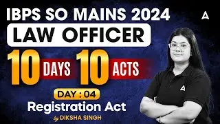 IBPS SO Mains 2024 | Law Officer Preparation | 10 Days 10 Acts #4 | Diksha Singh&rsquo;s Guide 📘